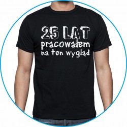 25,30,35,40... lat pracowałem na ten wygląd