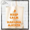 keep calm and hakuna matata