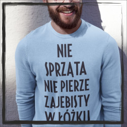 nie sprząta nie pierze zajebisty w łóżku