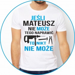 Jeśli (imię) nie może tego naprawić to nikt nie może