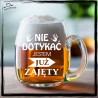 NIE DOTYKAĆ JESTEM JUŻ ZAJĘTY KUFEL Z GRAWEREM