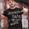 JESTEM TATĄ Z SUPER KLATĄ