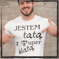 JESTEM TATĄ Z SUPER KLATĄ