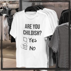 ARE YOU CHILDISH?