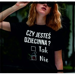 Czy jesteś dziecinna ?