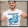 Pierwsze 20,30,40,50 lat dzieciństwa jest najtrudniejsze t-shirt z nadrukiem