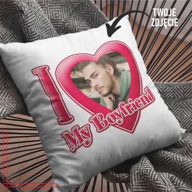 Poduszka personalizowana I Love My Boyfriend ze zdjęciem 40x40