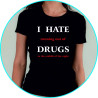 i hate drugs